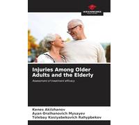 Injuries Among Older Adults and the Elderly: Assessment of treatment efficacy