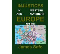 Injustice in Western and Northern Europe 1945-2025