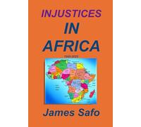 INJUSTICES IN AFRICA: 1945-2025