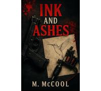 Ink and Ashes: A Dark Romantic Suspense Novel