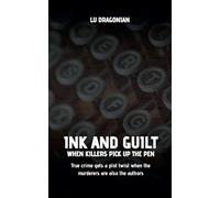 Ink and Guilt: When Killers Pick Up the Pen