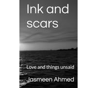 Ink and scars: Love and things unsaid