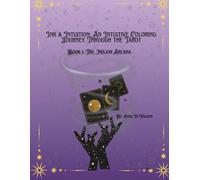 Ink & Arcana: The Major Arcana: A Coloring Journey Through the Tarot