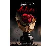 Ink & Ashes: A Tale of When Ambition Meets Desire