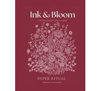 Ink & Bloom: For Slow Evenings, Soft Thoughts and Wandering Colour