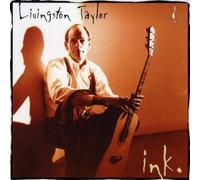 Ink by LIVINGSTON TAYLOR (1997-09-23)