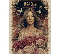 INK & CALM: Femme & Flora: Premium Adult Colouring Book Celebrating Women, Wildflowers, Feminine Portraits, Botanical Beauty and Self-Expression for ... (INK & CALM Premium Colouring Collection)