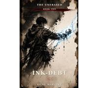 Ink Debt: Book Two of The Unerased: 2