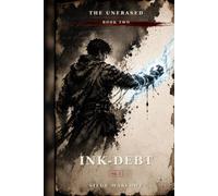 Ink Debt: Book Two of The Unerased