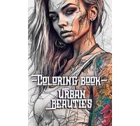 Ink & Doodle - Coloring Book: Urban Beauties - 40 Designs to Color and Relax