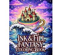 Ink & Fill Fantasy Coloring Book: A Creative Tracing Experience with Bold Black Contrast and Enchanted Scenes