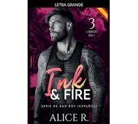 Ink & Fire Serie de Bad Boy, 3 Libros en 1! (Español) (Mafia Romance Español)