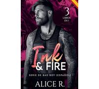 Ink & Fire Serie de Bad Boy, 3 Libros en 1! (Español) (Mafia Romance Español)