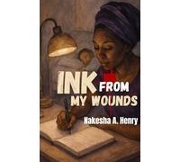Ink From My Wounds