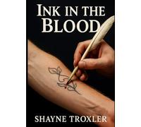 Ink in the Blood