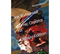 Ink It Yourself - Comic Creator Kit: Classic Edition: DIY Comic Workbook | Panel Templates, Story Planners, Dialogue & Expression Guides | Perfect for Kids, Teens & Hobby Artists