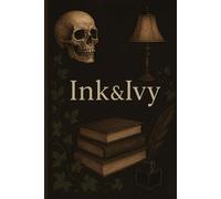 Ink & Ivy: A Dark Academia-Inspired Blank Lined Journal for Writers, Scholars, and Deep Thinkers | Vintage Aesthetic Gift for Gen Z & Literary Lovers
