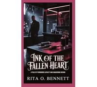 Ink of the Fallen Heart: A tale of forbidden loyalty and awakening desire