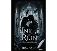 Ink & Ruin: A Dark Academia Romantasy (The Nine Provinces Chronicles)