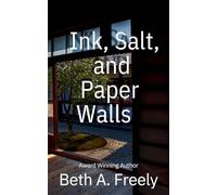 Ink, Salt, and Paper Walls