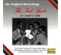 Ink Spots,the - If I Didn'T Care