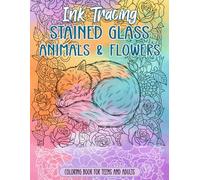 Ink Tracing Animals and Flowers Coloring Book for Teens and Adults: Relaxing Ink Tracing Art Therapy for Teens and Adults Featuring Majestic Wildlife and Botanical Gardens