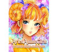 Ink Tracing Aries Anime Girls: Reverse Coloring Book - Celestial Aries Anime Girls with Elegant Ink Tracing