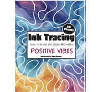 Ink Tracing Art Book Draw to Reveal the Hidden Affirmation Positive Vibes (Ink Tracing Books)