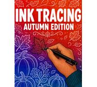 Ink Tracing Autumn Edition: A Cozy White Line Art Coloring Book, Autumn Illustrations on Pastel Watercolor Gradient Backgrounds (The Autumn Collection)