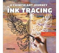 Ink Tracing Book - A Chinese Art Journey: to Reveal the Hidden Illustration, Follow the White Lines and Unlock your Creativity with each Stroke