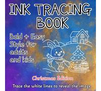 Ink Tracing Book: Bold + Easy Style for adults and kids - Christmas edition