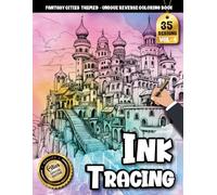 Ink Tracing Book: Fantasy Cities for Inspiring Quiet Moments and Creativity: Adult coloring book for art lovers | Relax with imaginative, richly detailed city worlds (Fantasy Cities Tracing Series)