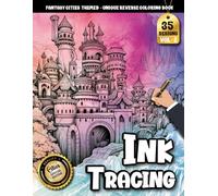 Ink Tracing Book: Fantasy Cities for Mindful Exploration and Focus: Reverse coloring book for adults for mindfulness enthusiasts | Enjoy peaceful ... scenes (Fantasy Cities Tracing Series)