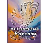 Ink Tracing Book Fantasy: Simple Relaxing Line Tracing Pages For Teens And Adults. (Ink Tracing Worlds: From Seas to Stars)