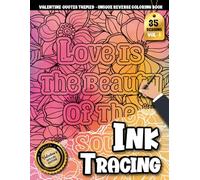 Ink Tracing Book For Adults: A Valentine Funny Quotes Reverse Coloring and Tracing Book for Adults for Stress Relief, Laughter, and Cozy Love (Cozy Valentine Tracing Series)