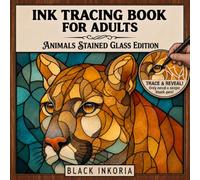 Ink Tracing Book for Adults - Animals Stained Glass Edition: Trace White Lines on Mammals, Birds, Sea Creatures and Insects for Still and Slow Stress ... Coloring Experience | Monochrome Pen Art