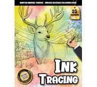Ink tracing book for adults: Bring Winter’s Gentle Beauty to Life - A Cozy Animal-Themed Reverse Coloring Book for Adults (Winter coloring book Series)