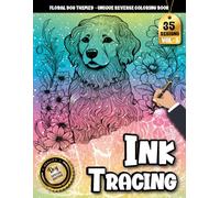 Ink Tracing Book For Adults: Charming Floral Dog Artwork With Botanical Accents for Relaxing Tracing Moments (Floral Dog Tracing Series)