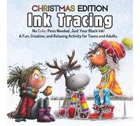 Ink Tracing Book For Adults - Christmas Edition: No Color Pens Needed, Just Your Black Ink! A Fun, Creative, and Relaxing Activity For Teen & Adults. (Teen & Adult Coloring Books)