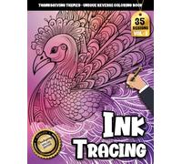 Ink tracing book for adults: Creative Thanksgiving Escape with Autumn Vibes and Soothing Reverse Tracing Artwork (Thanksgiving Joy Series)