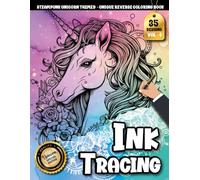 Ink Tracing Book For Adults: Intricate Steampunk Unicorn Illustrations With Watercolor Backgrounds for Relaxing Tracing and stress relief (Steampunk Unicorn Tracing Series)