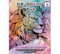 Ink Tracing Book for Adults: Stress relief reverse Animal warrior ink tracing book for adults: mindfully Follow white lines to Uncover 35 Animal ... pages a perfect gift for Animal lovers(Vol-7)
