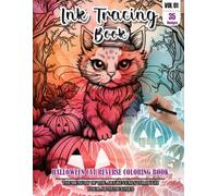 Ink Tracing Book for adults: Stress relief reverse Halloween Cat Coloring Book for adults: mindfully Follow white lines to Uncover 35 cute Halloween ... pages a perfect gift for cat lovers(Vol-01)
