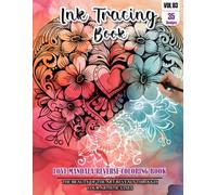 Ink Tracing Book for Adults: Stress relief reverse Heart Mandala Coloring Book for adults: mindfully Follow white lines to Uncover 35 cute Love ... a perfect gift for Valentines day(Vol-03)