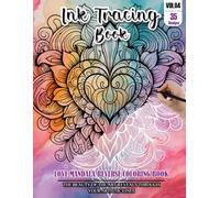 Ink Tracing Book for Adults: Stress relief reverse Heart Mandala Coloring Book for adults: mindfully Follow white lines to Uncover 35 cute Love ... a perfect gift for Valentines day(Vol-04)