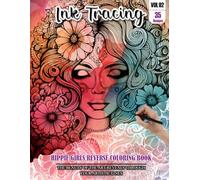 Ink Tracing Book for Adults: Stress relief reverse Hippie Girl Coloring Book for adults: mindfully Follow white lines to Uncover 35 cute Hippie Girl ... a perfect gift for Valentines day(Vol-02)