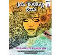Ink Tracing Book for Adults: Stress relief reverse Hippie Girl Coloring Book for adults: mindfully Follow white lines to Uncover 35 cute Hippie Girl ... a perfect gift for Valentines day(Vol-03)
