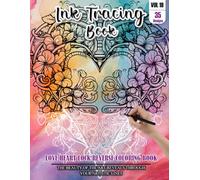 Ink Tracing Book for Adults: Stress relief reverse Love Heart Lock Mandala Coloring Book for adults: mindfully Follow white lines to Uncover 35 cute ... a perfect gift for Valentines day(Vol-19)