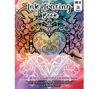 Ink Tracing Book for Adults: Stress relief reverse Love Heart Lock Mandala Coloring Book for adults: mindfully Follow white lines to Uncover 35 cute ... a perfect gift for Valentines day(Vol-13)