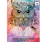Ink Tracing Book for Adults: Stress relief reverse Owl Mandala ink tracing book for adults: mindfully Follow white lines to Uncover 35 Owl Mandala ... pages a perfect gift for Owl lovers(Vol-3)
